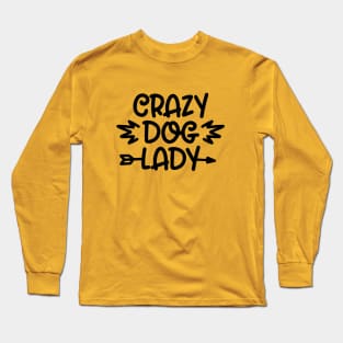 Crazy Dog Lady Long Sleeve T-Shirt